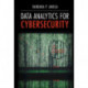Data Analytics for Cybersecurity