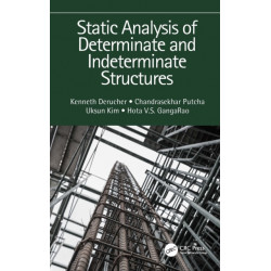 Static Analysis of Determinate and Indeterminate Structures