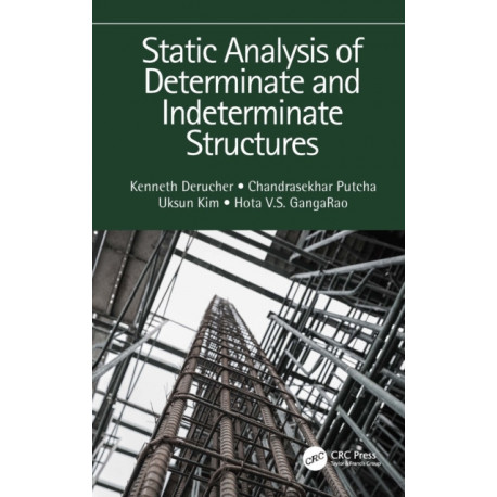Static Analysis of Determinate and Indeterminate Structures