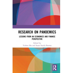 Research on Pandemics: Lessons from an Economics and Finance Perspective
