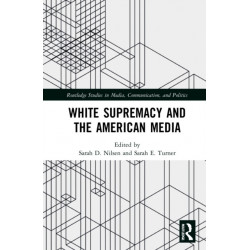 White Supremacy and the American Media
