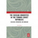 The Russian Minorities in the Former Soviet Republics: Secession, Integration, and Homeland