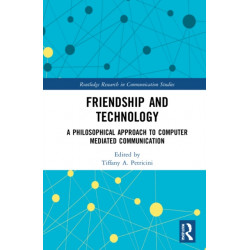 Friendship and Technology: A Philosophical Approach to Computer Mediated Communication