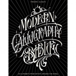 Modern Calligraphy Bible: 101 Alphabets from Artists around the World