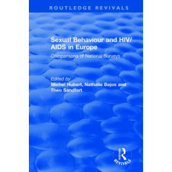 Sexual Behaviour and HIV/AIDS in Europe: Comparisons of National Surveys