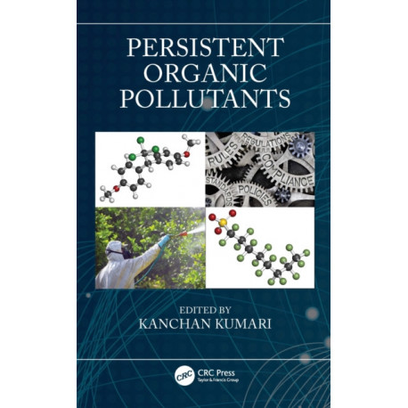 Persistent Organic Pollutants: Gaps in Management and Associated Challenges
