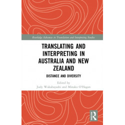 Translating and Interpreting in Australia and New Zealand: Distance and Diversity