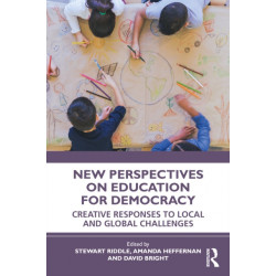 New Perspectives on Education for Democracy: Creative Responses to Local and Global Challenges