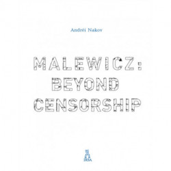 Malewicz: Beyond Censorship