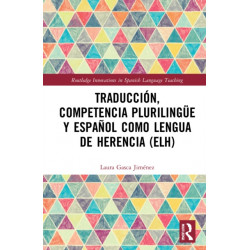 Traduccion, competencia plurilingue y espanol como lengua de herencia (ELH)
