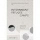 Internment Refugee Camps: Historical and Contemporary Perspectives
