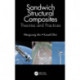 Sandwich Structural Composites: Theory and Practice