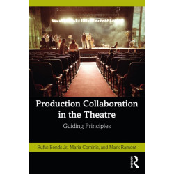 Production Collaboration in the Theatre: Guiding Principles