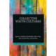 Youth Collectivities: Cultures and Objects