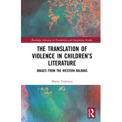 The Translation of Violence in Children’s Literature: Images from the Western Balkans
