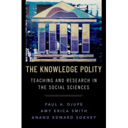 The Knowledge Polity: Teaching and Research in the Social Sciences