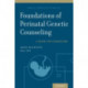 Foundations of Perinatal Genetic Counseling