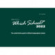 Which School? 2022: A guide to UK independent schools: A guide to UK independent schools