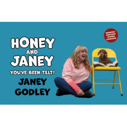 Honey and Janey: You've Been Telt