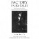 Factory Fairy-tales: Joy Division, New Order, Factory Records, The Hacienda & Me