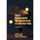 Value Management Implementation in Construction: A Global View