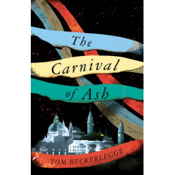 The Carnival Of Ash