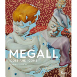 Rafael Megall: Idols and Icons