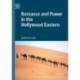 Romance and Power in the Hollywood Eastern