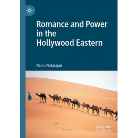 Romance and Power in the Hollywood Eastern