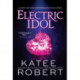 Electric Idol: A Divinely Dark Romance Retelling of Psyche and Eros (Dark Olympus 2)