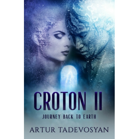 Croton II: Journey Back to Earth