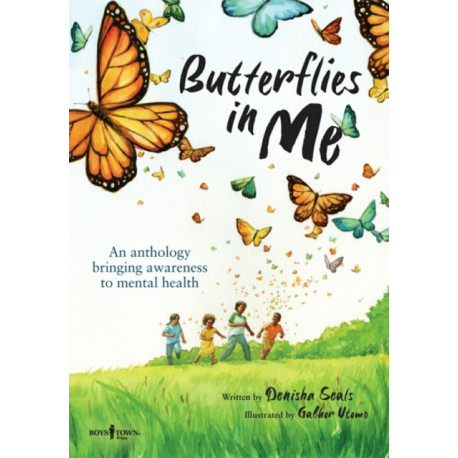 Butterflies in Me: An Anthology Bringing Awareness to Mental Health