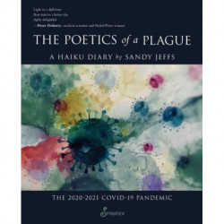 The Poetics of a Plague: A Haiku Diary