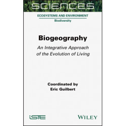 Biogeography: An Integrative Approach of the Evolution of Living