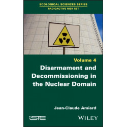 Disarmament and Decommissioning in the Nuclear Domain