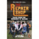 The Repair Shop: Tales from the Workshop of Dreams