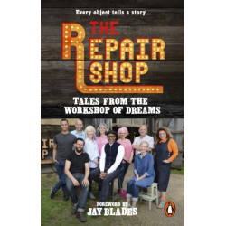 The Repair Shop: Tales from the Workshop of Dreams