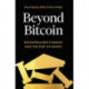 Beyond Bitcoin: Decentralised Finance and the End of Banks