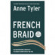 French Braid: From the Sunday Times bestselling author of Redhead by the Side of the Road