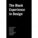 The Black Experience in Design: Identity, Expression & Reflection