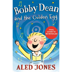Bobby Dean and the Golden Egg