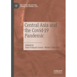 Central Asia and the Covid-19 Pandemic