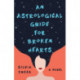 An Astrological Guide for Broken Hearts: A Novel