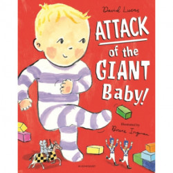 Attack of the Giant Baby!