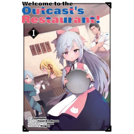 Welcome to the Outcast's Restaurant! Vol. 1 (manga)