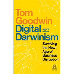 Digital Darwinism: Surviving the New Age of Business Disruption