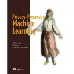 Privacy-Preserving Machine Learning