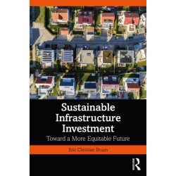 Sustainable Infrastructure Investment: Toward a More Equitable Future