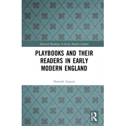 Playbooks and their Readers in Early Modern England