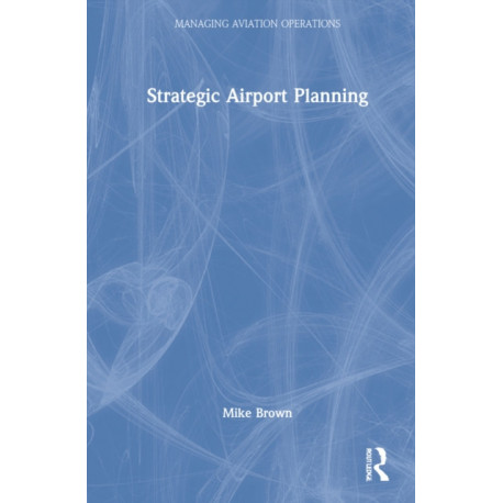 Strategic Airport Planning